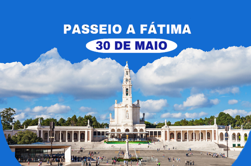 Passeio a F&aacute;tima para a Popula&ccedil;&atilde;o S&eacute;nior 2026