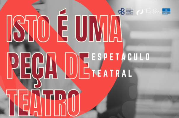 Espetáculo Teatral - "Isto é uma peça de teatro"
