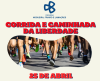 Corrida e Caminhada da Liberdade - 25 de Abril