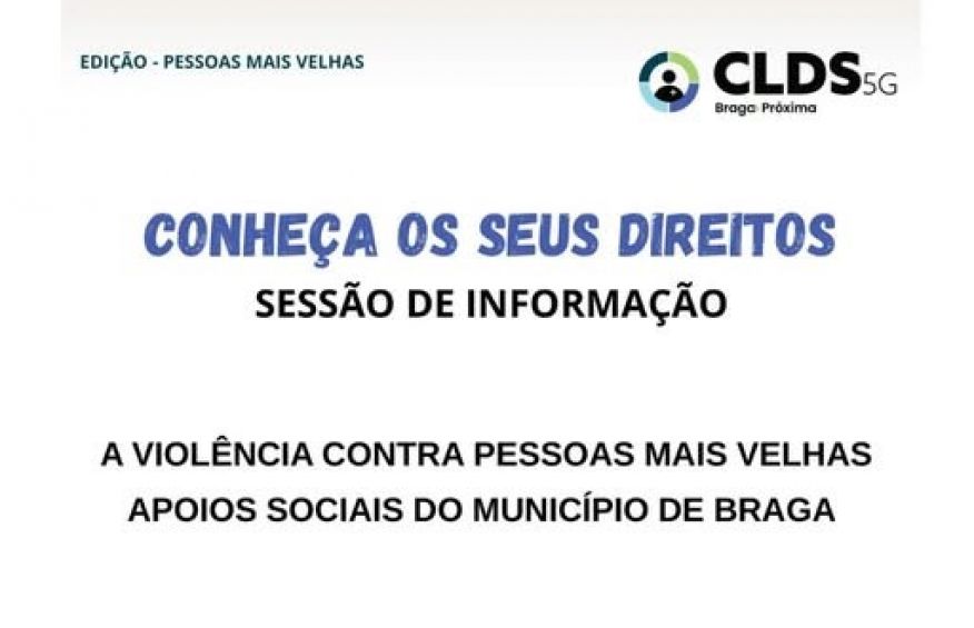 Sess&atilde;o sobre Viol&ecirc;ncia Contra Pessoas Mais Velhas e Apoios Sociais em Braga